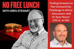 No Free Lunch Podcast - Finding Answers to The Connectivity Challenge in Africa — episode artwork
