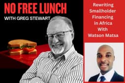 No Free Lunch Podcast – Rewriting Smallholder Finance in Africa — episode artwork